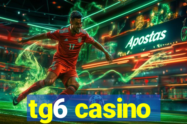 tg6 casino